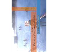 THE LEGAL SANCTITY OF MARRIAGE - PART 14: CONFERENCES CAN CREATE CALAMITOUS CONSEQUENCIAL CRISES!