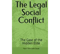 The Legal Social Conflict: The Case of the Hidden Elite