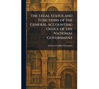 The Legal Status and Functions of the General Accounting Office of the National Government