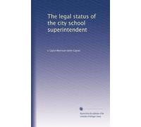 The legal status of the city school superintendent