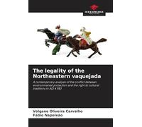 The legality of the Northeastern vaquejada: A contemporary analysis of the conflict between environmental protection and the right to cultural traditions in ADI 4.983