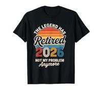 The Legend Has Retired 2026 Not My Problem Retro Retirement Camiseta