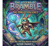 The Legend of Bramble: The Forgotten Seals: Chapter 1: The Deep Warren Adventure - A Colorable Comic Book