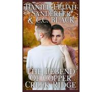The Legend Of Copper Creek Ridge