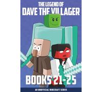 The Legend of Dave the Villager Books 21-25: An unofficial Minecraft series: 5 (Dave the Villager Collections)