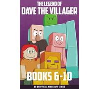 The Legend of Dave the Villager Books 6-10: An unofficial Minecraft series (Dave the Villager Collections)
