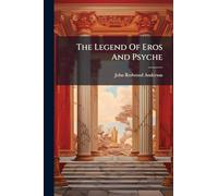 The Legend Of Eros And Psyche