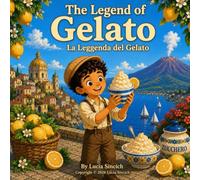 The Legend of Gelato: La Leggenda del Gelato
