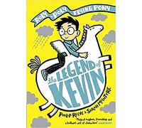 The Legend of Kevin: A Roly-Poly Flying Pony Adventure (Max and Kevin)