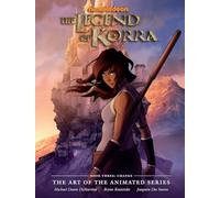The Legend of Korra: The Art of the Animated Series Book Three: Change