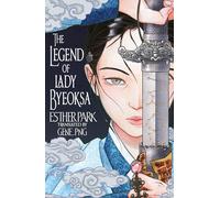 The Legend of Lady Byeoksa: For fans of K-Pop Demon Hunters and historical K-dramas - A devastating Korean romantasy tinged with mythology