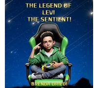 The Legend of Levi the Sentient: 2 (Our Young Heroes)