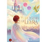 The Legend of Leyra: Coloring Book: 25+ Educational Coloring Pages for Kids, Teachers, Homeschool & Creative Learning