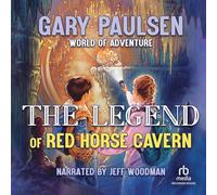 The Legend of Red Horse Cavern (The World of Adventures Series)