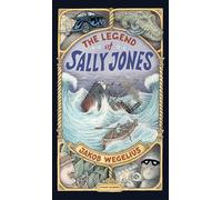 The Legend Of Sally Jones: Graphic Novel