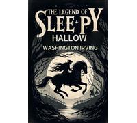 The Legend of Sleepy Hollow