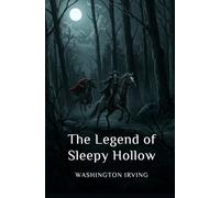 The Legend of Sleepy Hollow