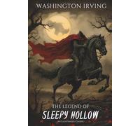 The Legend Of Sleepy Hollow: An Illustrated Classic