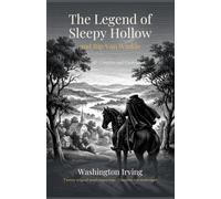 The Legend of Sleepy Hollow and Rip Van Winkle (Illustrated): The Complete and Unabridged Tales, with Twenty Original Wood Engravings