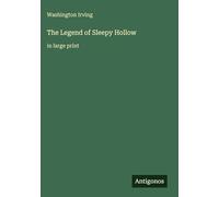 The Legend of Sleepy Hollow: in large print