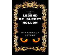 The Legend of Sleepy Hollow: Premium Edition - Illustrated