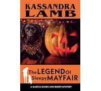 The Legend of Sleepy Mayfair: 6 (A Marcia Banks and Buddy Mystery)