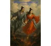The Legend of Sun and Moon Heroes: 1 (Qi Sun and Qi Moon Dual Cultivation)