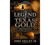 The Legend of Texas Gold