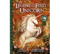 The Legend of the First Unicorn (Picture Kelpies: Traditional Scottish Tales)