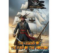 The Legend of the Fury of the Horizon: Captain Rufus Sea-Thunder