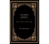 The Legend of the Grimalkin: The Hunt of the Grimalkin; Lilly Quinn and the Grimalkin; The Circle of Owls