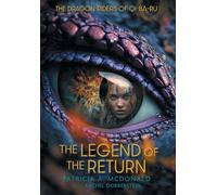 The Legend of the Return (The Dragon-Riders of Qi^ba^ru)