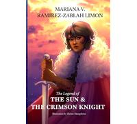 The Legend of the Sun & The Crimson Knight