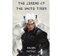 The Legend of the White Tiger