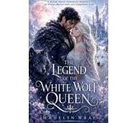 The Legend of the White Wolf Queen