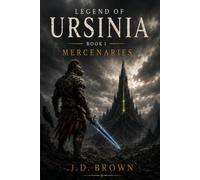 The Legend of Ursinia: Book I - Mercenaries