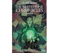 The Legend of Vox Machina – The Whitestone Chronicles Volumen 1: Ripley