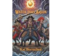 The Legend of Water Jaws Argon