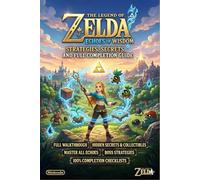 The Legend of Zelda: Echoes of Wisdom Strategies, Secrets, and Full Completion Guide