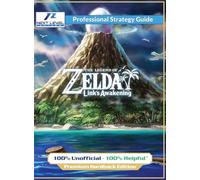 The Legend of Zelda Links Awakening Strategy Guide (Full Color Premium Hardback): 100% Unofficial - 100% Helpful