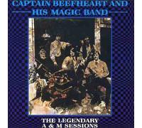 The Legendary A&M Sessions by Captain Beefheart & His Magic Band (1998-11-10)