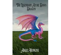 The Legendary Azure Dawn Dragon