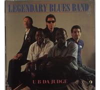 The Legendary Blues Band - U Be Da Judge