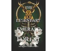 The Legendary Emerald Forest
