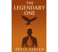 The Legendary One: Book One from The Spirit Signal (The Spirit Signal Trilogy)