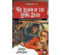 The Legion of the Living Dead: The Complete Cases of Mr. Strang, Volume 2: 177 (Argosy Library)