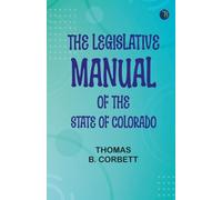 The Legislative Manual of the State of Colorado