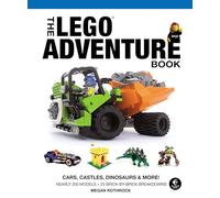 The LEGO Adventure Book, Vol. 1: Cars, Castles, Dinosaurs and More!