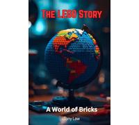 The Lego Story: A World of Bricks