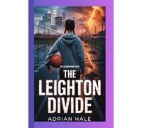 THE LEIGHTON DIVIDE (THE LEIGHTON DIVIDE SERIES)